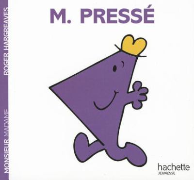 Monsieur Pressé