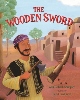 The wooden sword : a Jewish folktale from Afghanistan