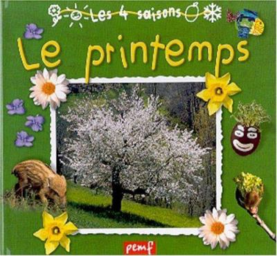 Le printemps.