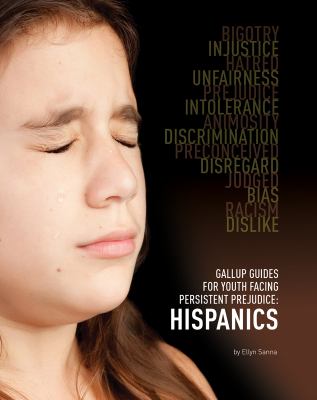 Gallup guides for youth facing persistent prejudice. Hispanics /