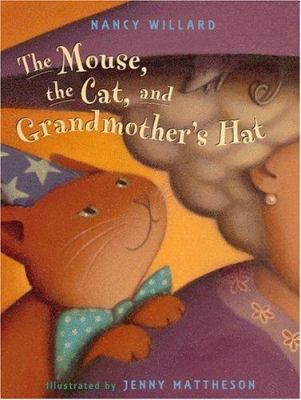 The mouse, the cat, and Grandmother's hat