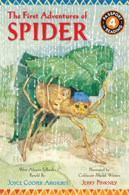 The first adventures of Spider : West African folktales