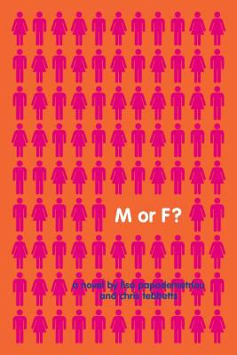 M or F? : a novel