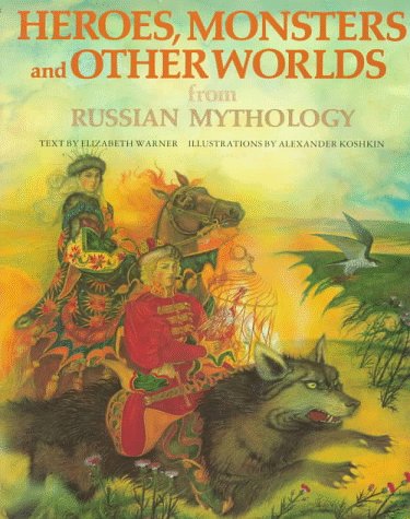 Heroes, monsters and other worlds from Russian mythology