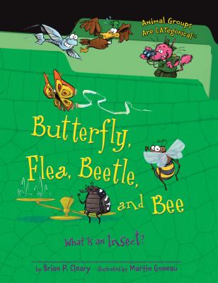 Butterfly, flea, beetle, and bee : what is an insect?