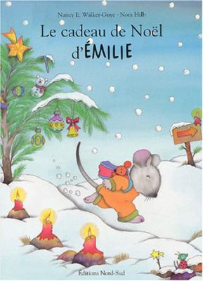 Le cadeau de Noël d'Émilie : une histoire
