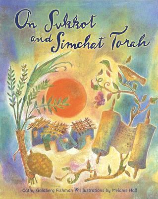 On Sukkot and Simchat Torah