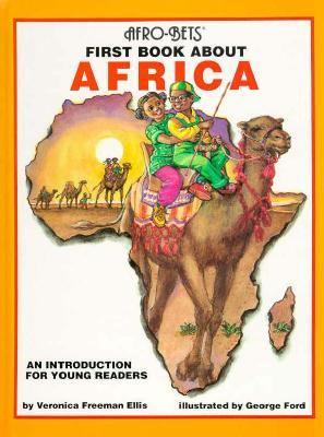 Afro-Bets first book about Africa : an introduction for young readers