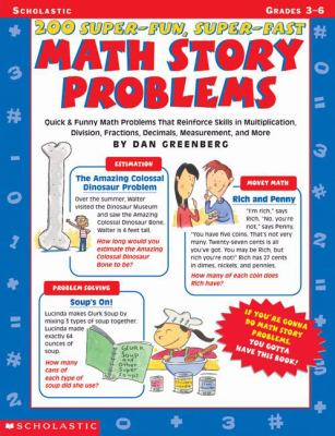 200 super-fun, super-fast math story problems : quick & funny math problems that reinforce skills in multiplication, division, fractions, decimals, measurement, and more