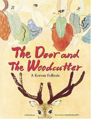 The deer and the woodcutter : a Korean folktale
