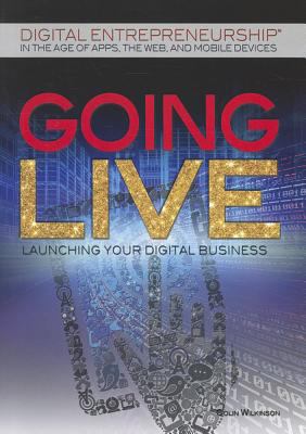 Going live : launching your digital business