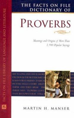 The Facts on File dictionary of proverbs