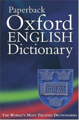 The paperback Oxford English dictionary