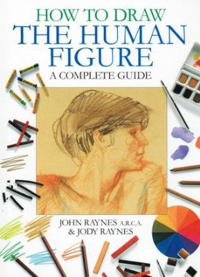 How to draw the human figure : a complete guide