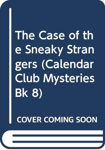 The case of the sneaky strangers