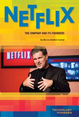 Netflix : the company and its founders