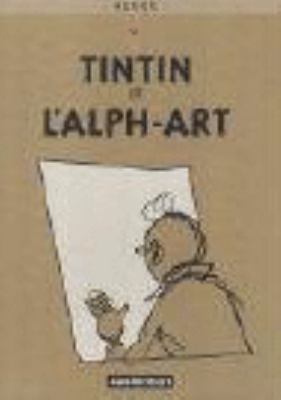 Tintin et l'Alph-Art : la dernière aventure de Tintin