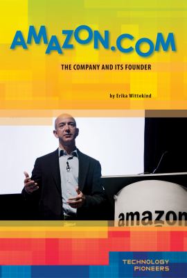 Amazon.com : the company and its founder