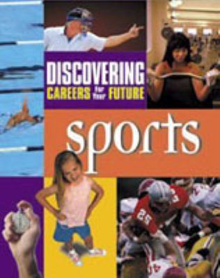 Discovering careers for your future. Sports.