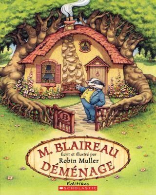 M. Blaireau déménage