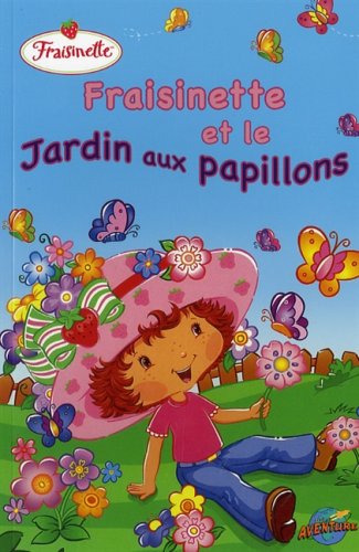 Fraisinette et le jardin aux papillons