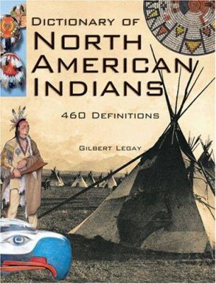 Dictionary of North American Indians and other indigenous peoples