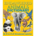 Endangered animals dictionary : an A to Z of threatened species