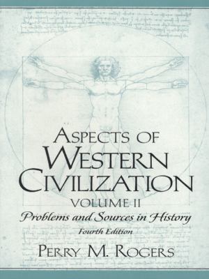 Aspects of Western civilization : problems and sources in history