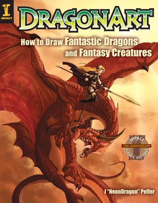 DragonArt : how to draw fantastic dragons and fantasy creatures