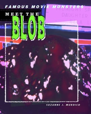 Meet the Blob