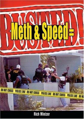 Meth & speed=Busted!