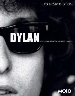 Dylan : visions, portraits & back pages