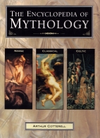 The encyclopedia of mythology : Classical, Celtic, Norse