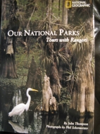Our national parks : tours with rangers