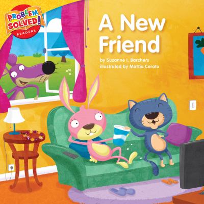 A new friend : a lesson on friendship