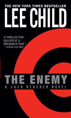 The enemy : a Jack Reacher novel