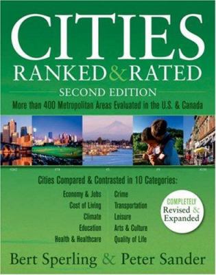 Cities ranked & rated : more than 400 metropolitan areas evaluated in the U.S. and Canada