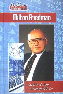 Profiles in economics : Milton Friedman