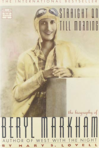 Straight on till morning : the biography of Beryl Markham