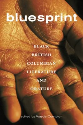 Bluesprint : black British Columbian literature and orature