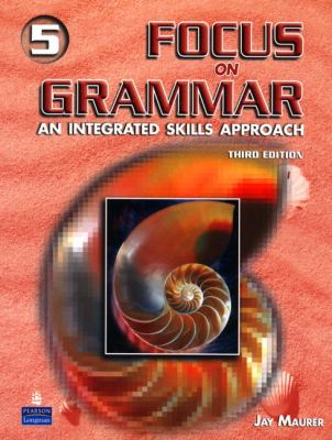 Focus on grammar. An integrated skills approach /