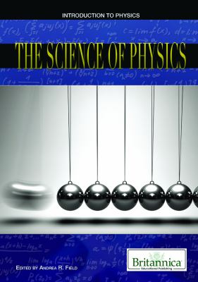 The science of physics