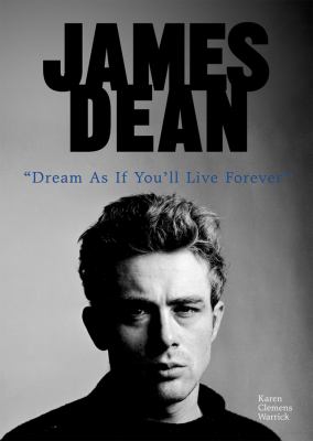 James Dean : "dream as if you'll live forever"