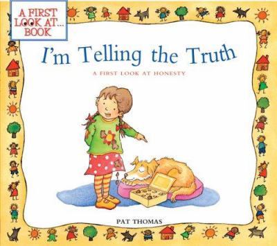 I'm telling the truth : a first look at honesty