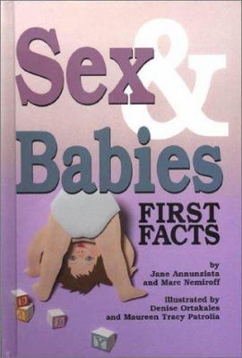 Sex & babies : first facts