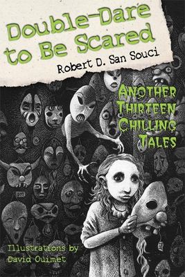 Double-dare to be scared : another thirteen chilling tales
