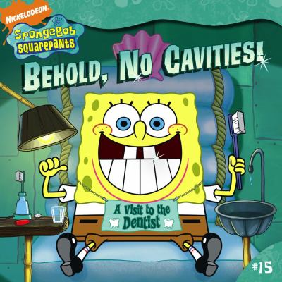 Behold, no cavities! : a visit to the dentist