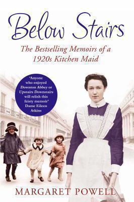Below stairs : the classic kitchen maid's memoir that inspired "Upstairs, downstairs" and "Downton Abbey"