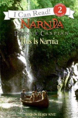 Prince Caspian : this is Narnia