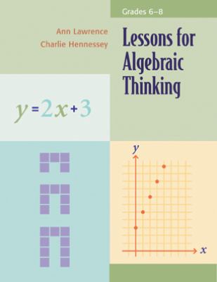 Lessons for algebraic thinking. Grades 6-8 /